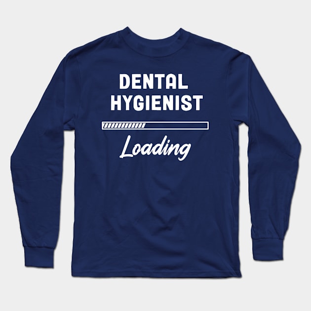 Dental Hygienist - Loading Bar Design Long Sleeve T-Shirt by best-vibes-only